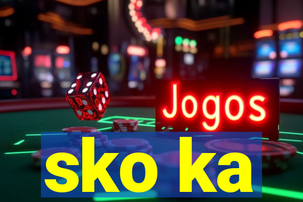 sko ka